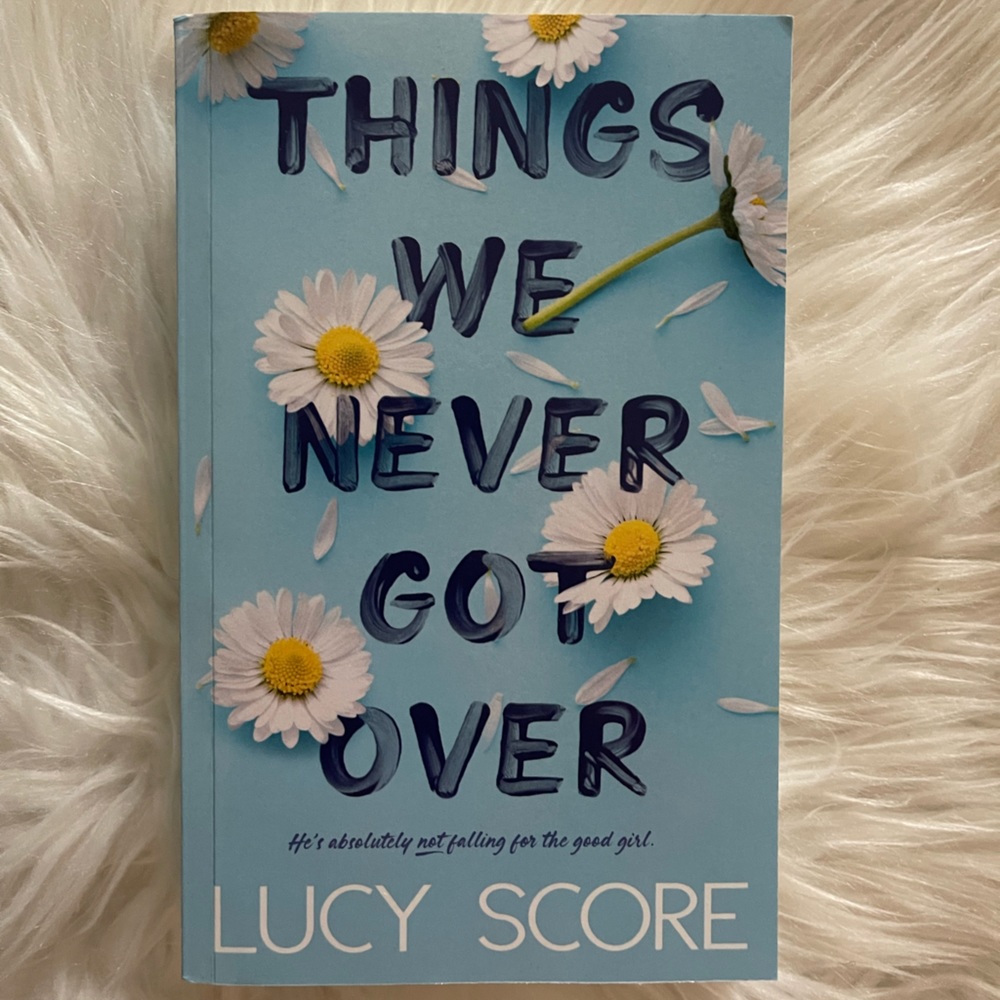 Things We Never Got Over Lucy Score Book